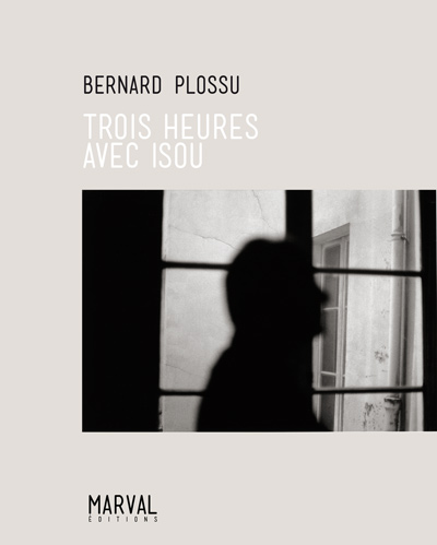 Couverture du livre "Trois heures avec Isou" de Bernard Plossu