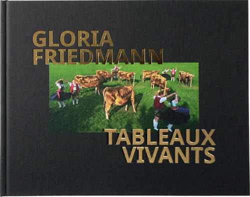 Couverture du livre de Gloria Friedmann "Tableaux vivants"